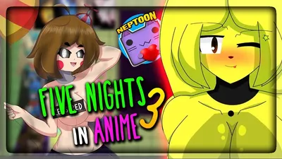 Five Nights in Anime - СОБЛАЗНИЛИ ОХРАННИКА! - YouTube