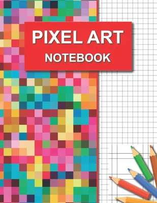 Pixel Art Notebook: Pixel Artist's Sketchbook. 120 Squared Grid Pages 5x5  mm. Graph Paper to Draw and Create Your Own Pixel Projects, Patterns and  Designs. Large 8.5”x11”.: Smart Paper Edition: 9798536918685: Amazon.com: