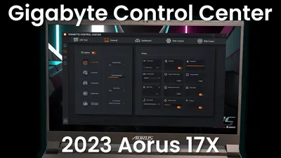 Gigabyte Aorus 17X (2023) - Gigabyte Control Center overview - YouTube