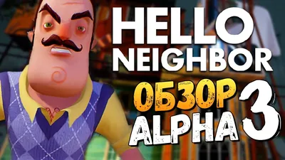 Społeczność Steam :: Wideo :: №107: HELLO NEIGHBOR ALPHA 3 | ПРИВЕТ СОСЕД  АЛЬФА 3 - ОСТАЛОСЬ 7 ДНЕЙ!