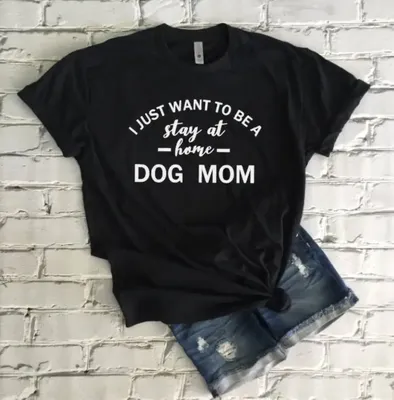 Новое поступление, футболка Sugarbaby с надписью «Я просто хочу остаться  дома», футболка с собакой, мамой, футболка для любителей собак, забавная  рубашка с надписью «унисекс» | AliExpress