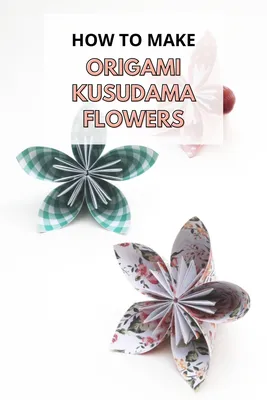 26 Wonderfully Delightful Modular Origami Kusudamas