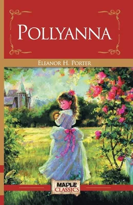 Pollyanna of the Orange Blossoms. - Raptis Rare Books | Fine Rare and  Antiquarian First Edition Books for Sale
